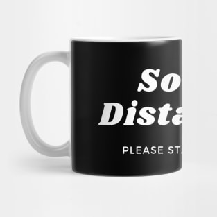 Social Distancing Please Stay Back 6 Feet Anti Social Mug